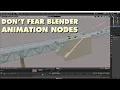 Quickie Don t Fear Blender Animation Nodes