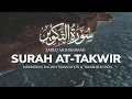 Download Lagu Surah At Takwir | طارق محمد | Tareq Mohammad | English, Indonesian Translation | Sahih Ummah