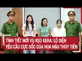 Download Lagu Tình tiết mới vụ kẹo Kera: Lộ diện yêu cầu cực sốc của Hoa hậu Thùy Tiên | Vấn đề hôm nay