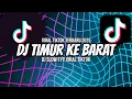 Download Lagu DJ TIMUR KE BARAT SELATAN KE UTARA! VIRAL TIKTOK TERBARU 2025