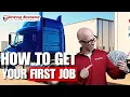 How to get your FIRST TRUCKING Job Right Out of CDL School