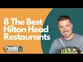 8 Must Try Hilton Head Island Restaurant