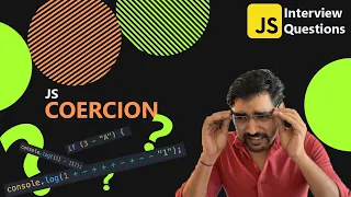 Javascript Coercion and Tricky Interview questions by Gourav