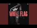 Lagu White Flag