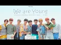 1THE9 (원더나인) - 'We are Young (1THE9 Ver.)' (Color Coded Lyrics) [Han/Rom/Indo] [ENG COMING SOON]