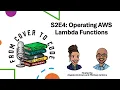 S2E4 Operating AWS Lambda Functions