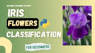 Iris Flower Classification Machine Learning Project for Beginners