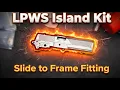 LPWS Island Kit - How to fit slide to frame