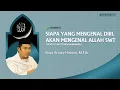 Download Lagu SIAPA YANG MENGENAL DIRI, AKAN MENGENAL ALLAH SWT II Buya Arrazy Hasyim, M.Fils