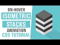 Isometric Stack On Hover Animation CSS CSS Animation CSS Tutorial