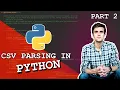Python for Beginners CSV Parsing Part 2 - Advanced CSV File Parsing