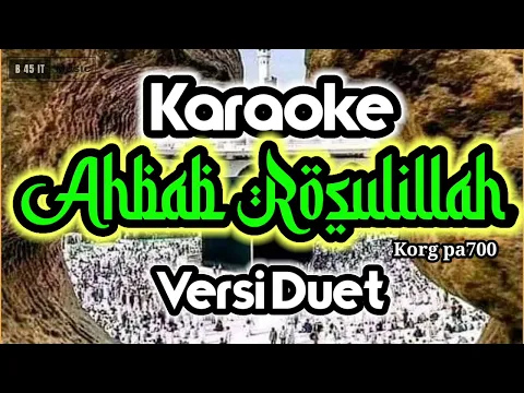 Download MP3 Karaoke Ahbab rosulillah versi duet cover korg pa700