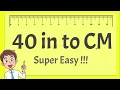 40 Inches in CM - Super Easy