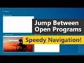 Switch between open programs and windows - Windows 10 Tip