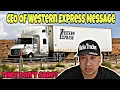 CEO Of Western Express 3600 Truck Drivers Response I m Not Surprised