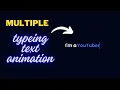 Multiple Typing Text Animation in HTML CSS JavaScript