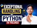 Exception Handling in Python in Telugu Try Except Else Finally Explained Python Tutorial