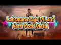 Download Lagu Iyeth Bustami - Laksmana Raja Di Laut (Rock Metal Cover by Dpay Music) MP3