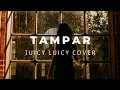 Download Lagu TAMPAR - Juicy Luicy (Cover by Billy Joe Ava) | Lirik Lagu