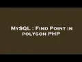 MySQL Find Point in polygon PHP