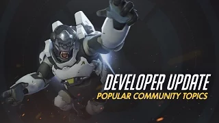 Developer Update Popular Community Topics Overwatch