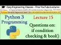 Python 3 Programming Tutorial Hindi - Questions on if Condition Bool Function