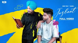 Jazbaat (Official Video) Deep Sra Ft Sabba | Street Boy | Latest New Punjabi Song 2022