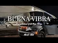 Buena Vibra-Jose Villareal Y El Paso Firme Un saludo a la morrita que nunca me quiso