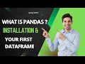 Python Pandas Tutorial - What is Pandas Installing Pandas in Jupyter notebook first Dataframe