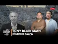 Download Lagu 🔴( LIVE ) TONY BLAIR AKAN PIMPIN GAZA