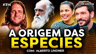 EVOLUÇÃO E ORIGEM DAS ESPÉCIES (com Dr. Alberto Lindner) | Os Sócios 314