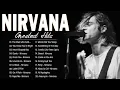 Lagu The Best Of Nirvana Collection Of All Time - Nirvana Greatest Hits Full Album