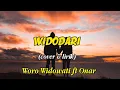 Lagu Widodari - Woro Widowati ft Onar [cover \u0026 lirik]#widodari#worowidowati#onar#dennycaknan#guyonwaton