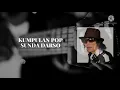 Download Lagu POP SUNDA DARSO FULL ALBUM
