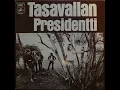 Download Lagu Tasavallan Presidentti ‎– Tease Me, Tease You ( 1971, Prog Rock, Finland )