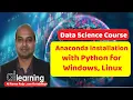 Data Science Course Series 1 Anaconda Installation with Python for Windows Linux