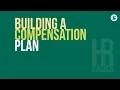 HR Basics Building a Compensation Plan