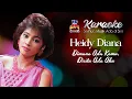 Download Lagu Heidy Diana - Dimana Ada Kamu Disitu Ada Aku (Karaoke)