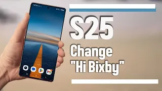 Samsung Galaxy S25 S25 Ultra How To Change Hi Bixby Wake Up Phrase 