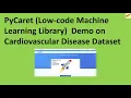 PyCaret Low-code Machine Learning Library Demo on Cardiovascular Disease Classification Dataset