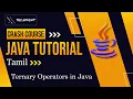 Ternary Operators in Java Java Crash Course in Tamil Learn Java Basics to Advanced
