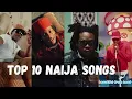 Download Lagu Top 10 Nigerian Songs of August 2024 #nigerianmusic #afrobeats