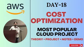 Day-18 AWS Cost Optimization Most Popular Cloud and DevOps project Event Driven Serverless