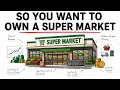 The Economics of Owning a Super Market