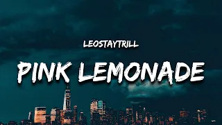 LeoStayTrill Pink Lemonade Lyrics Why The Girl Move Bookie Texting My Phone Hey Pookie 