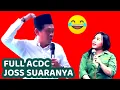 Lagu 🟥 Full ACDC - Joss suaranya II Ceramah lucu KH. Anwar Zahid