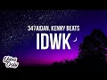 347aidan - IDWK (Lyrics)