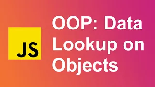 1 Data Lookup on Objects Object-Oriented Programming in JavaScript