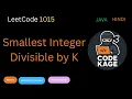 LeetCode 1015 Smallest Integer Divisible by K Explained Simply