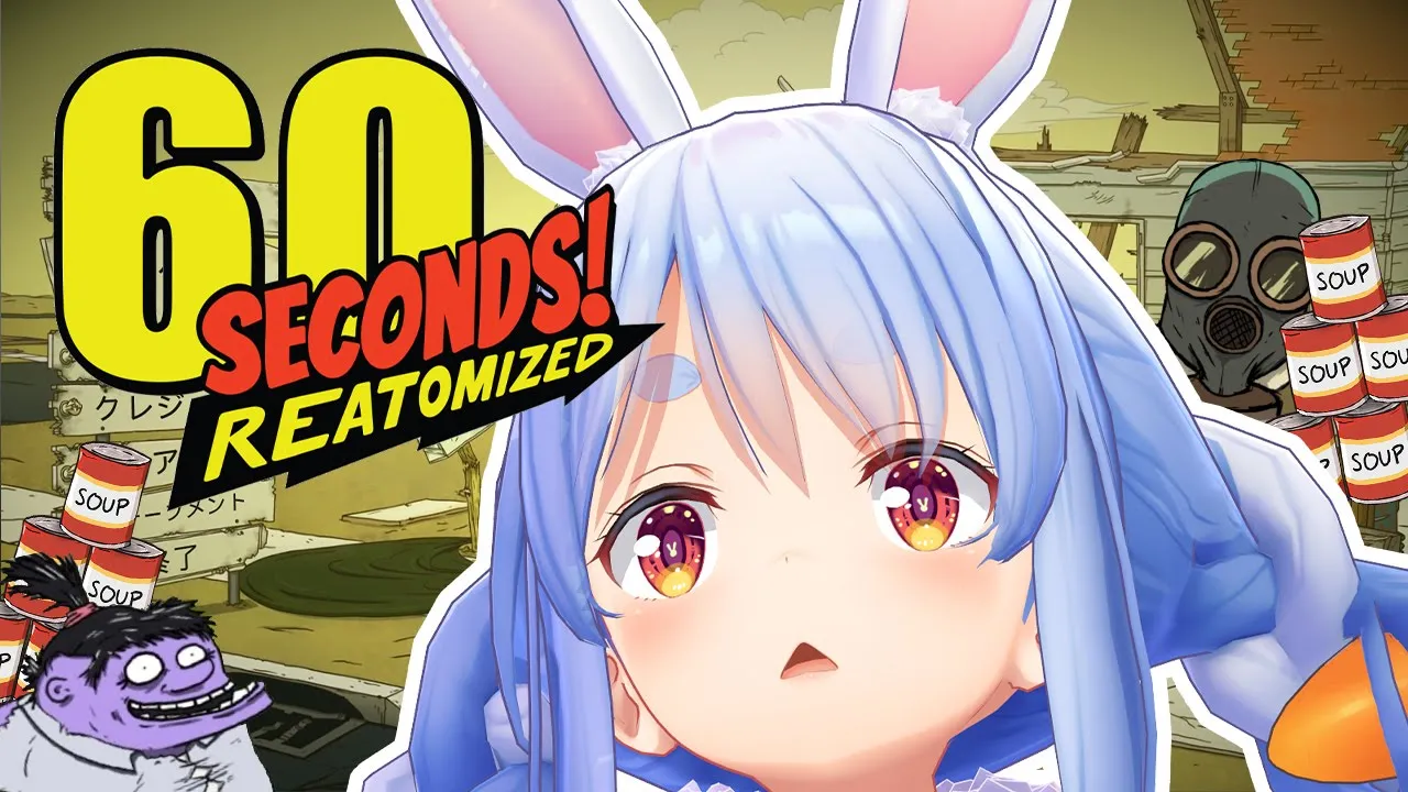 【60seconds!】世紀末に楽しく暮らす話ぺこ！【ホロライブ/兎田ぺこら】